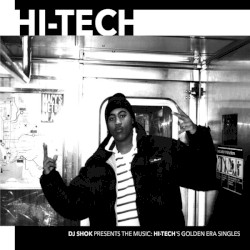 DJ Shok Presents the Music: Hi-Tech's Golden Era Singles