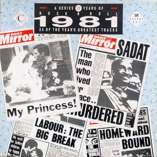 25 Years of Rock ’n’ Roll: 1981: 20 of the Year’s Greatest Tracks