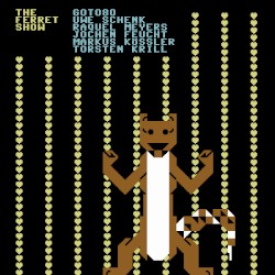 The Ferret Show