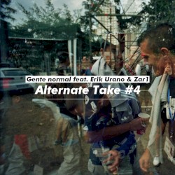 Alternate Take #4: Gente normal