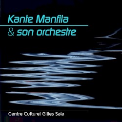 Kanté Manfila et son orchestre