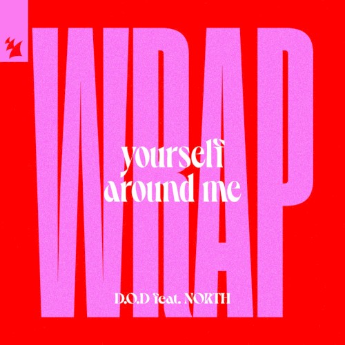 Wrap Yourself Around Me (extended mix)