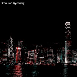 Forever: Recovery