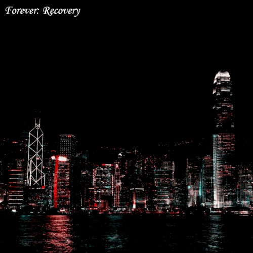 Forever: Recovery