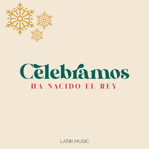 Celebramos (Ha Nacido El Rey)