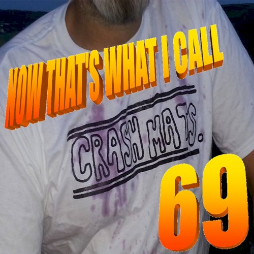 NOW Thats what I call Crash Mats 69