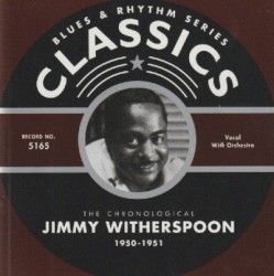 Blues & Rhythm Series: The Chronological Jimmy Witherspoon 1950-1951