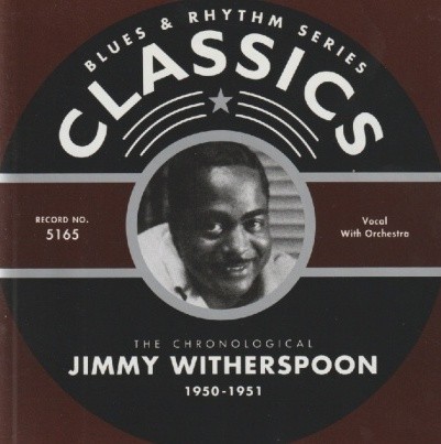 Blues & Rhythm Series: The Chronological Jimmy Witherspoon 1950-1951
