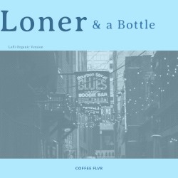 Loner & a Bottle