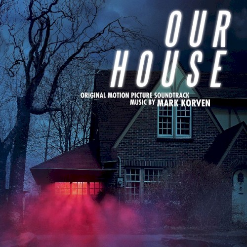 Our House: Original Motion Picture Soundtrack