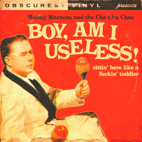 Boy, Am I Useless, Sitting Here Like a Fuckin’ Toddler