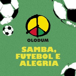 Samba, futebol e alegria