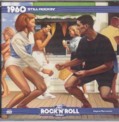 The Rock ’n’ Roll Era: 1960 Still Rockin’