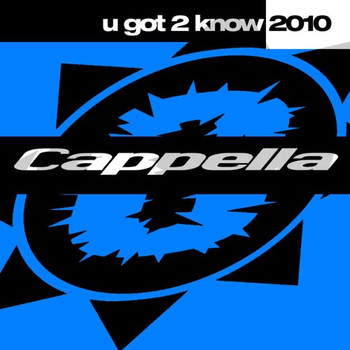 U Got 2 Know 2010