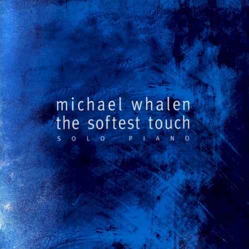 The Softest Touch: Solo Piano