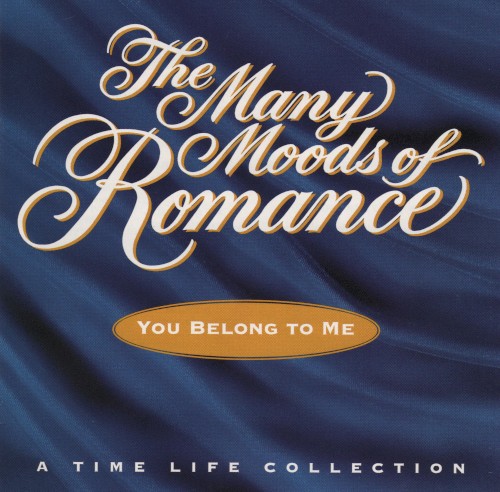 The Many Moods of Romance: You Belong to Me