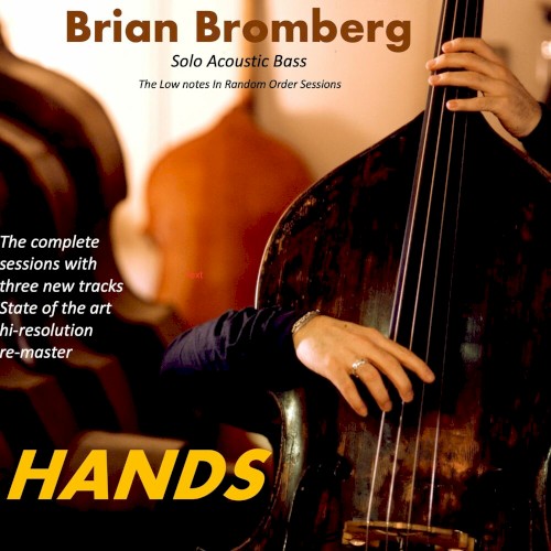 Hands: Solo Acoustic Bass