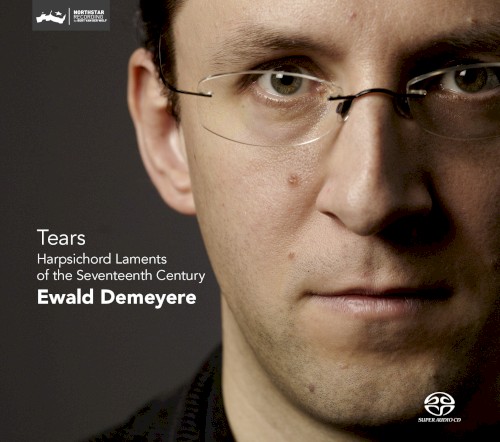 Tears: Harpsichord Laments of the Seventeenth Century