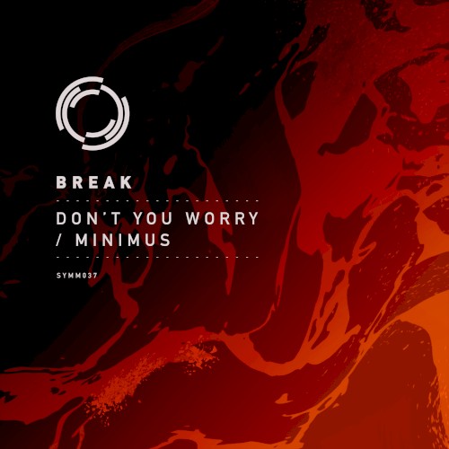 Don’t You Worry / Minimus