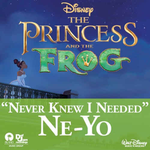 Never Knew I Needed (From "The Princess and the Frog")