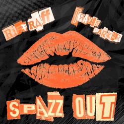 Spazz Out