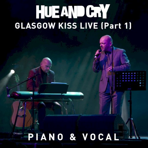 Glasgow Kiss Live - Part 1 (Piano & Vocal)