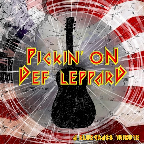 Pickin’ on Def Leppard: A Bluegrass Tribute