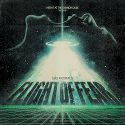 Flight of Fear (Das Mörtal Remix)