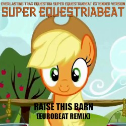Raise This Barn (Eurobeat remix)