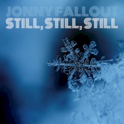 Still, Still, Still