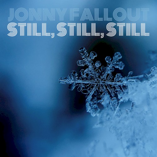 Still, Still, Still