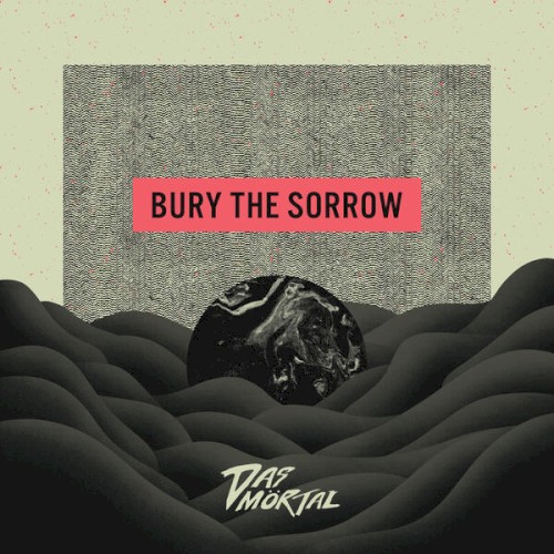 Bury the Sorrow