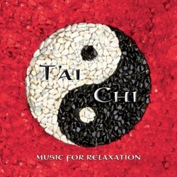 T'ai Chi: Music for Relaxation