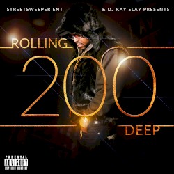 Rolling 200 Deep