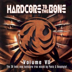 Hardcore to the Bone, Volume VII