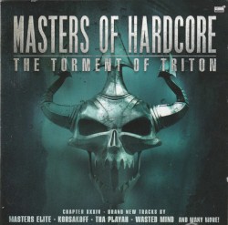 Masters of Hardcore, Chapter XXXIV: The Torment of Triton