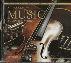 Music: An Appreciation, Seventh Edition