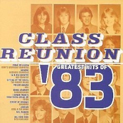 Class Reunion ’83: Greatest Hits of 1983