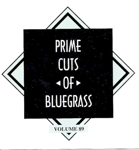 Prime Cuts of Bluegrass, Vol. 89