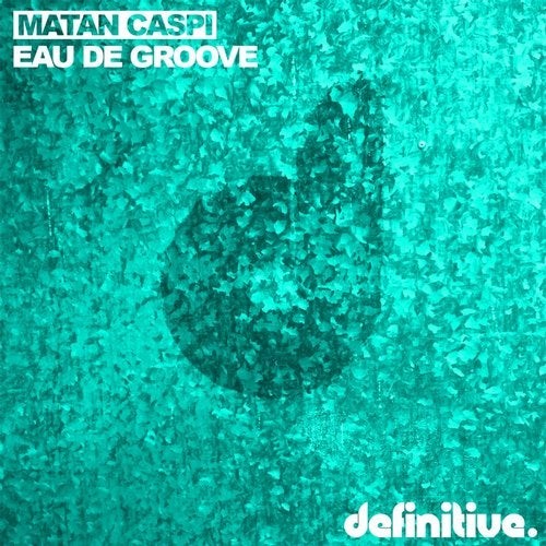 Eau De Groove EP