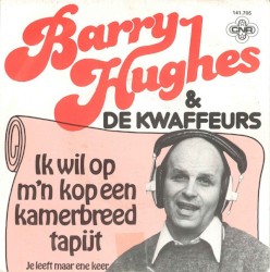 Ik wil op m'n kop een kamerbreed tapijt / Je leeft maar ene keer