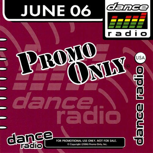 Promo Only: Dance Radio, June 2006
