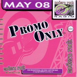 Promo Only: Modern Rock Radio, May 2008