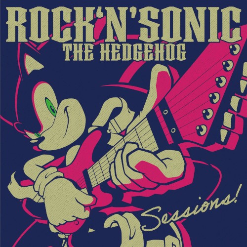 ROCK ‘N’ SONIC THE HEDGEHOG Sessions!