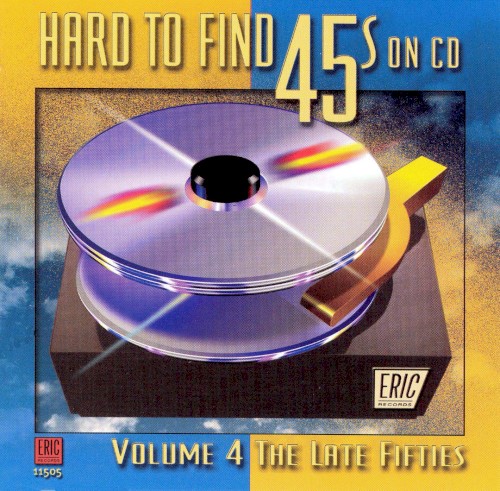 Hard to Find 45s on CD, Volume 4: The Late Fifties