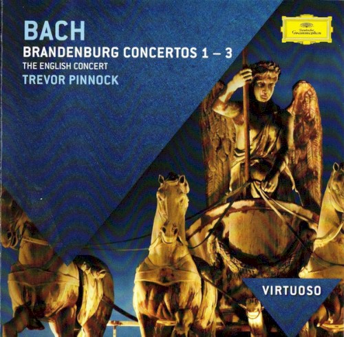 Brandenburg Concertos nos. 1-3 / Orchestral Suite no. 3