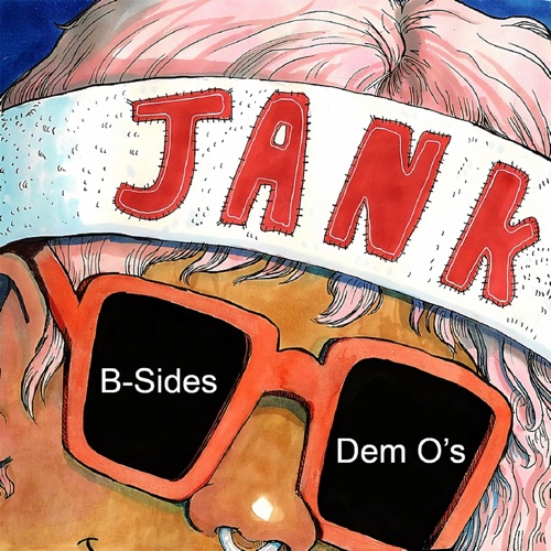 B-sides and Dem-o's