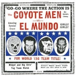 The Coyote Men VS El Mundo