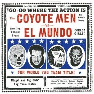 The Coyote Men VS El Mundo