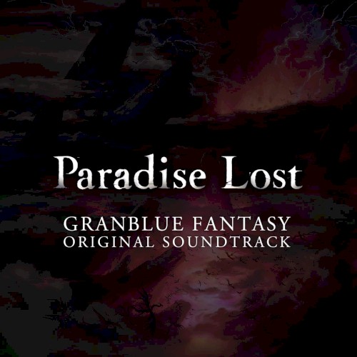 GRANBLUE FANTASY ORIGINAL SOUNDTRACK Paradise Lost